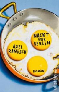 Nackt über Berlin - Axel Ranisch