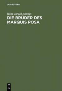 Die Brüder des Marquis Posa - Hans-Jürgen Schings
