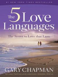 Five Love Languages - Gary D. Chapman