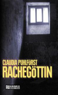 Rachegöttin - Claudia Puhlfürst