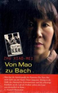 Von Mao zu Bach - Xiao-Mei Zhu