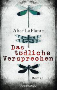 Das tödliche Versprechen - Alice LaPlante