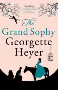 The Grand Sophy - Georgette Heyer