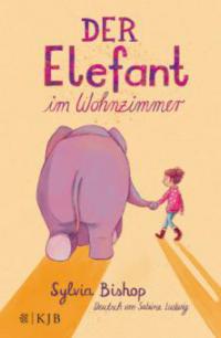 Der Elefant im Wohnzimmer - Sylvia Bishop