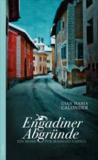 Engadiner Abgründe - Gian Maria Calonder