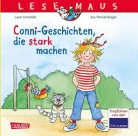 LESEMAUS Sonderbände: Conni-Geschichten, die stark machen - Liane Schneider