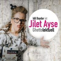 Ghettolektuell, 1 Audio-CD - Idil Baydar