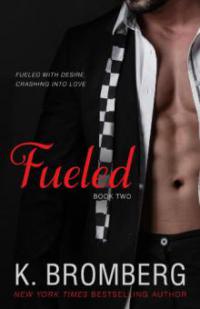 Fueled (The Driven Series, #2) - K. Bromberg