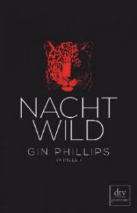 NACHTWILD - Gin Phillips