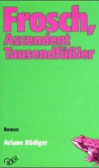 Frosch, Aszendent Tausendfüßler - Ariane Rüdiger