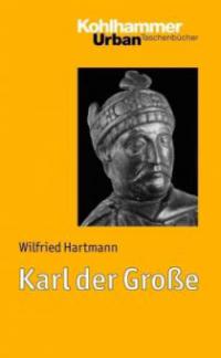 Karl der Große - Wilfried Hartmann