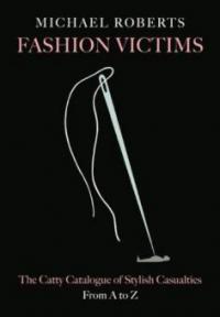 Fashion Victims - Michael Roberts
