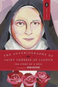 The Autobiography of Saint Therese - -