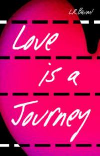 Love is a Journey - L.R. Bäuml