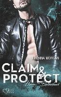 Haven Brotherhood: Claim & Protect - Rhenna Morgan