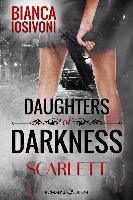 Daughters of Darkness: SCARLETT - Bianca Iosivoni