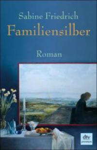 Familiensilber - Sabine Friedrich