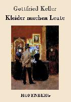 Kleider machen Leute - Gottfried Keller