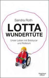 Lotta Wundertüte - Sandra Roth