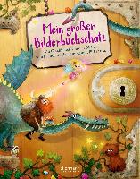 Mein großer Bilderbuchschatz - Erhard Dietl, Lars Klinting, Hedwig Munck, Katja Reider, Ulrike Rogler, Petra Maria Schmitt