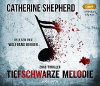 Tiefschwarze Melodie - Catherine Shepherd