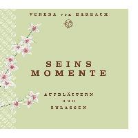 SEINS-MOMENTE - Verena von Harrach