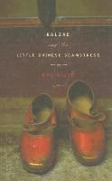 Balzac and the Little Chinese Seamstress - Sijie Dai