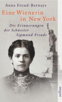 Eine Wienerin in New York - Anna Freud-Bernays