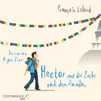 Hector und die Suche nach dem Paradies, 6 Audio-CDs - François Lelord