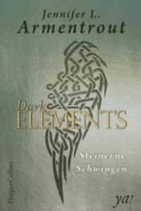 Dark Elements - Steinerne Schwingen - Jennifer L. Armentrout