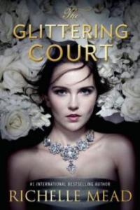 The Glittering Court 01 - Richelle Mead
