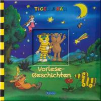 Tiger & Bär - Vorlese-Geschichten - 
