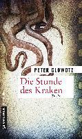 Die Stunde des Kraken - Peter Glowotz