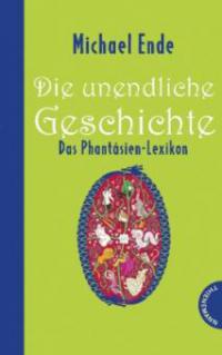 Die unendliche Geschichte - Das Phantásien-Lexikon - Roman Hocke, Patrick Hocke, Michael Ende