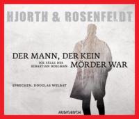 Der Mann, der kein Mörder war, 6 Audio-CDs - Michael Hjorth, Hans Rosenfeldt