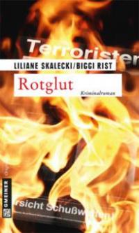 Rotglut - Biggi Rist, Liliane Skalecki