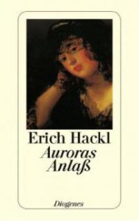Auroras Anlaß - Erich Hackl