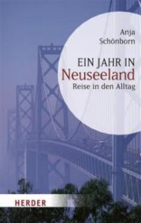 Ein Jahr in Neuseeland - Anja Schönborn