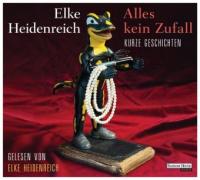 Alles kein Zufall - Kurze Geschichten, 3 Audio-CDs - Elke Heidenreich