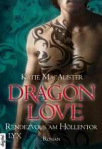 Dragon Love - Rendezvous am Höllentor - Katie MacAlister