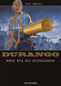 Durango - Der Weg des Desperados - Yves Swolfs