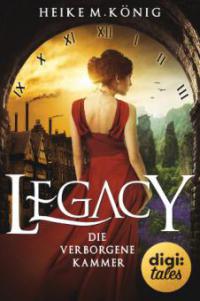 Legacy (1). Die verborgene Kammer - Heike M. König