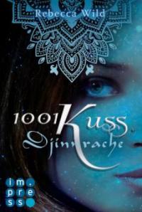 1001 Kuss: Djinnrache (Band 2) - Rebecca Wild
