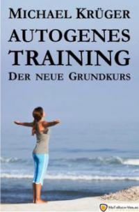 Autogenes Training - Michael Krüger