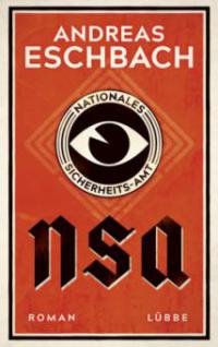 NSA - Nationales Sicherheits-Amt - Andreas Eschbach