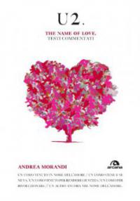 U2. The name of love - Andrea Morandi