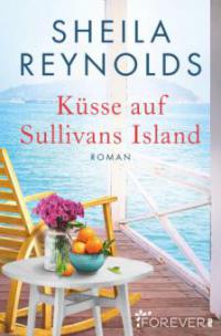 Küsse auf Sullivans Island - Sheila Reynolds