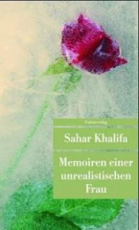 Memoiren einer unrealistischen Frau - Sahar Khalifa