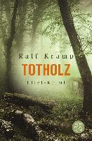 Totholz - Ralf Kramp