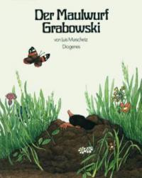 Der Maulwurf Grabowski - Luis Murschetz